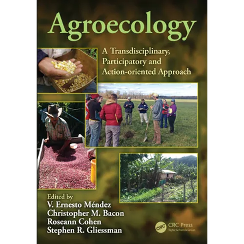 Agroecology: A Transdisciplinary, Participatory and Action-Oriented Approach - Paperback