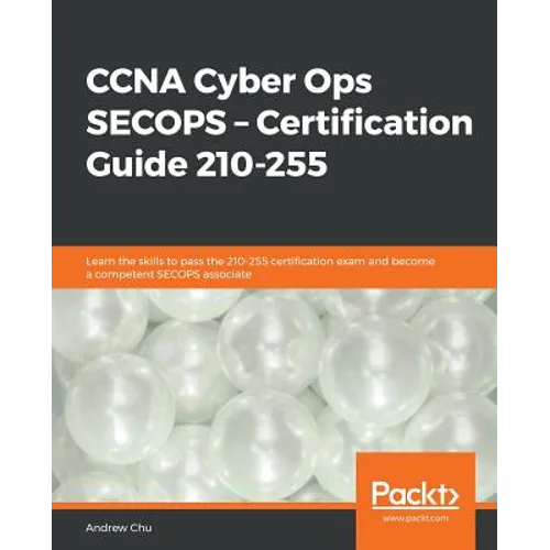 CCNA Cyber Ops: SECOPS - Certification Guide 210-255 - Paperback