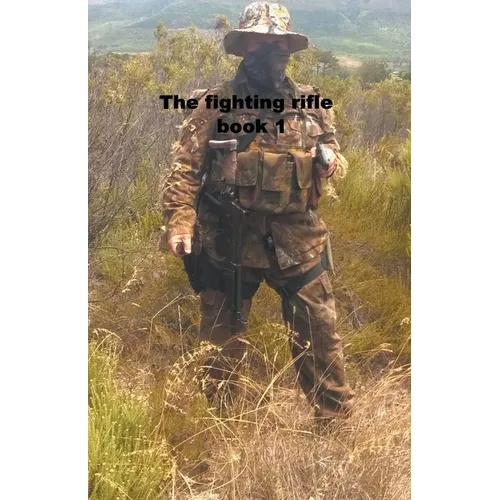 The Fighting Rifle book 1 - Paperback