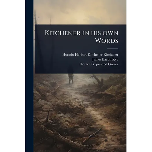Kitchener in his own Words - Paperback