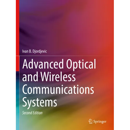 Advanced Optical and Wireless Communications Systems