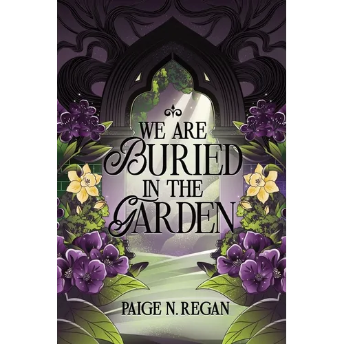 We Are Buried in the Garden - Paperback