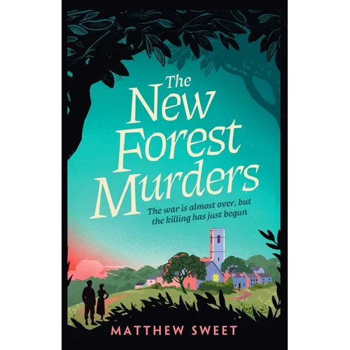 The New Forest Murders: A Page-Turning Wartime Murder Mystery, from the Co-Writer of the Hit TV Series Bookish - Paperback