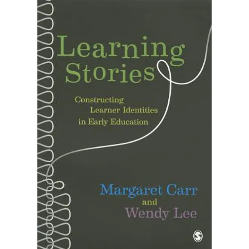 Learning Stories: Constructing Learner Identities in Early Education - Paperback