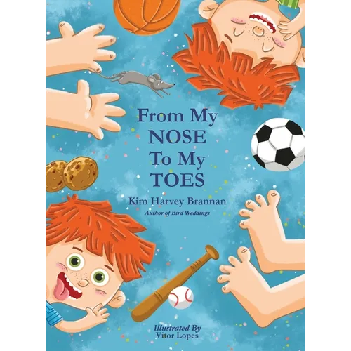 From My Nose To My Toes - Hardcover