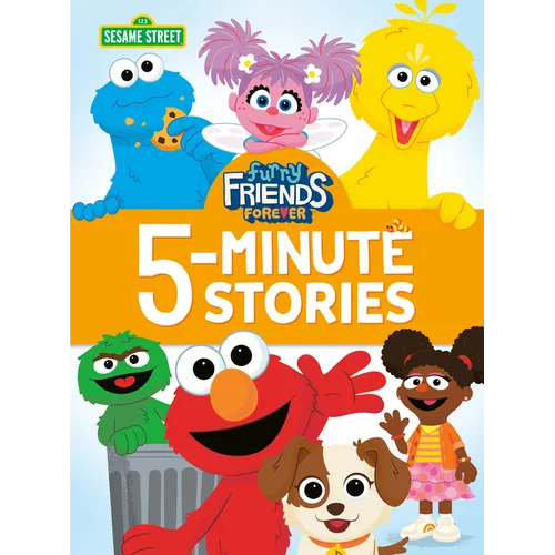 Furry Friends Forever 5-Minute Stories (Sesame Street)