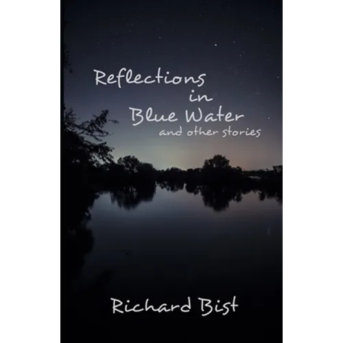 Reflections in Blue Water and Other Stories - Paperback