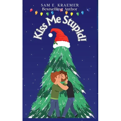 Kiss Me Stupid! - Paperback