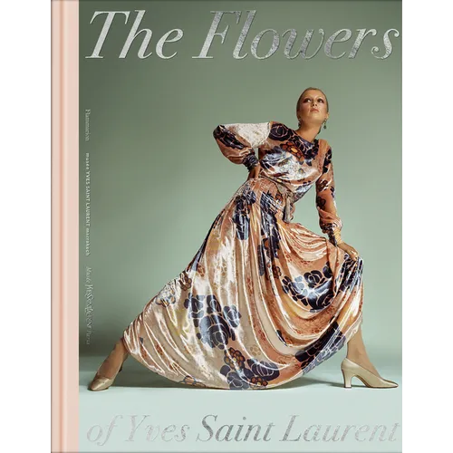 The Flowers of Yves Saint Laurent - Hardcover
