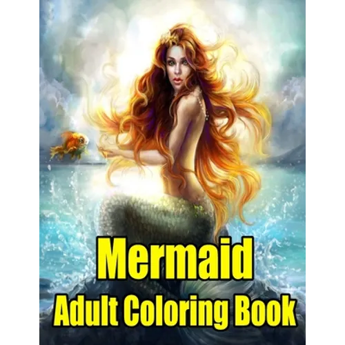 Mermaid Adult Coloring Book: MERMAID COLORING BOOK: Mermaids Adult Coloring Book - Paperback