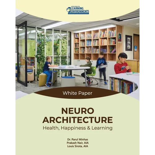 Neuroarchitecture: Health, Happiness & Learning - Paperback