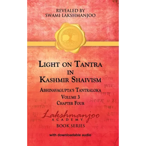 Light on Tantra in Kashmir Shaivism - Volume 3 - Hardcover