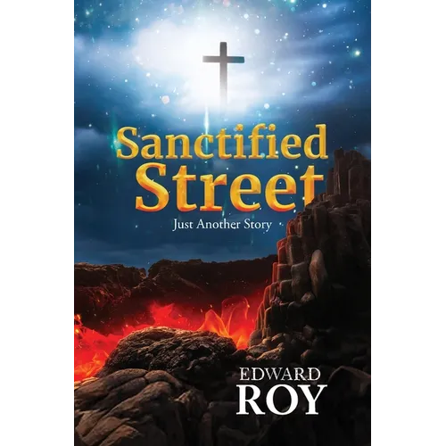 Sanctified Street: Just Another Story