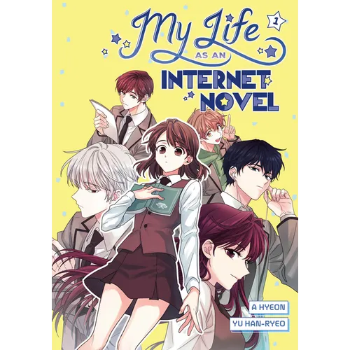 My Life as an Internet Novel, Volume 1 - Hardcover