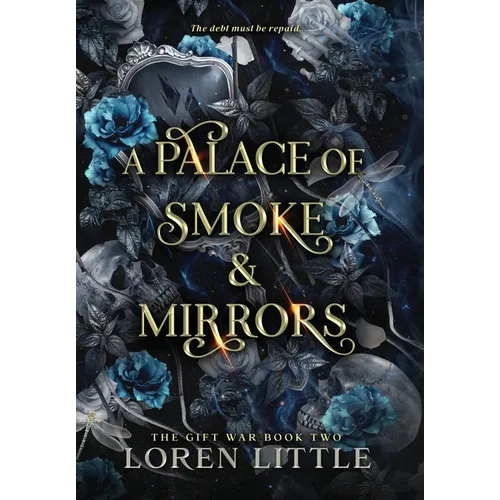 A Palace of Smoke & Mirrors - Hardcover