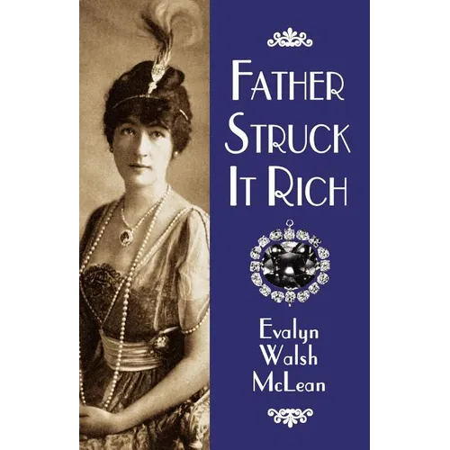 Father Struck It Rich - Paperback