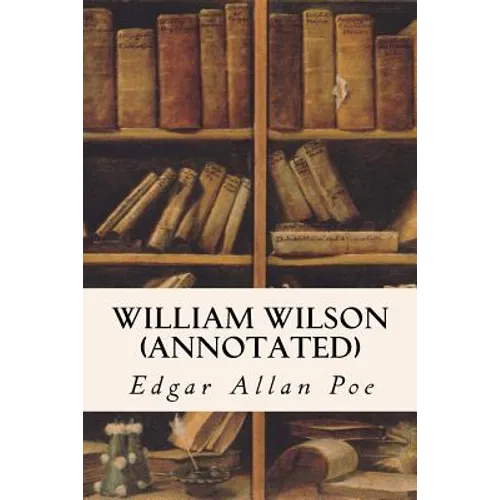 William Wilson (annotated) - Paperback