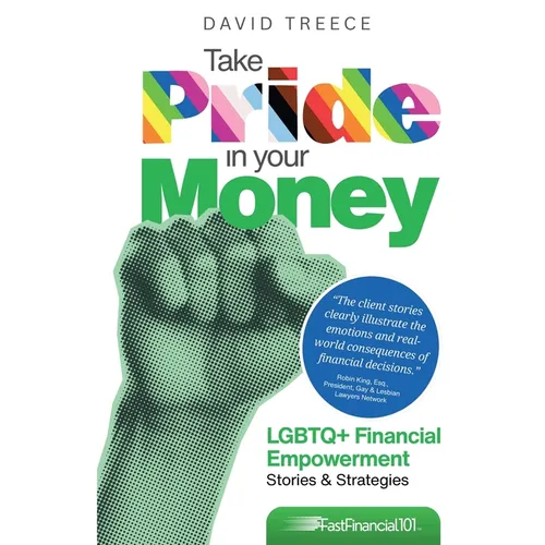 Take Pride in Your Money: LGBTQ+ Financial Empowerment Stories & Strategies - Paperback