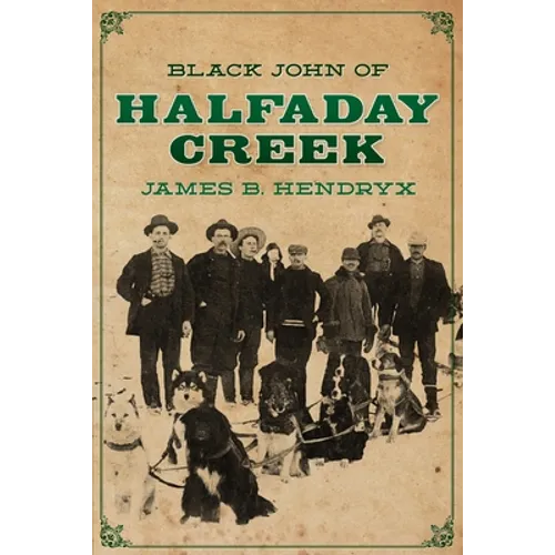 Black John of Halfaday Creek - Paperback