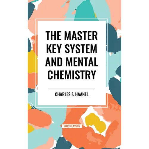 The Master Key System and Mental Chemistry