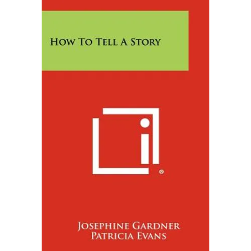 How To Tell A Story - Paperback