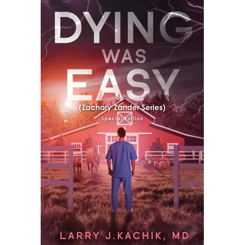 DYING WAS EASY (Zachary Zander Series): Special Edition - Paperback