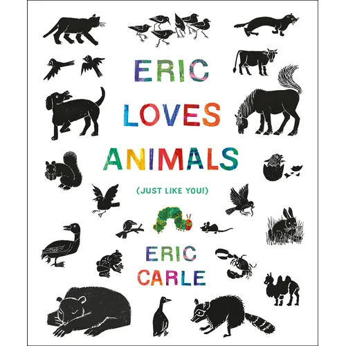 Eric Loves Animals: (Just Like You!) - Hardcover