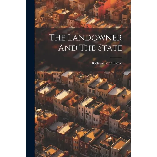 The Landowner And The State - Paperback