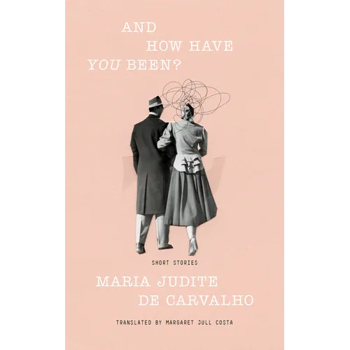And How Have You Been? - Paperback