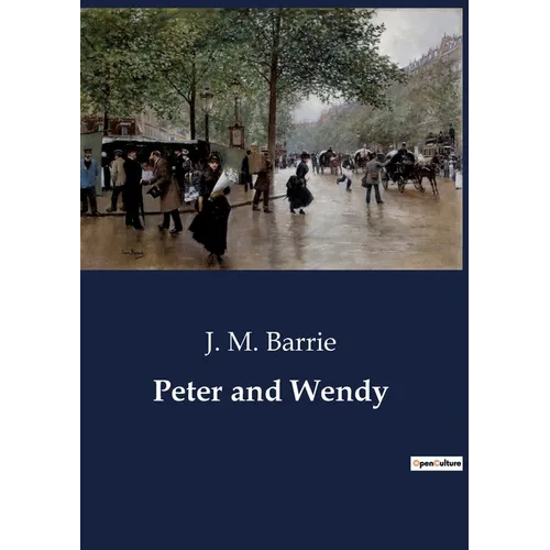 Peter and Wendy - Paperback