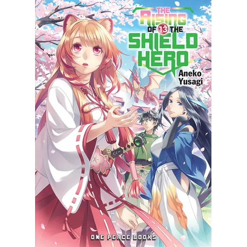 The Rising of the Shield Hero Volume 13: Light Novel - Paperback