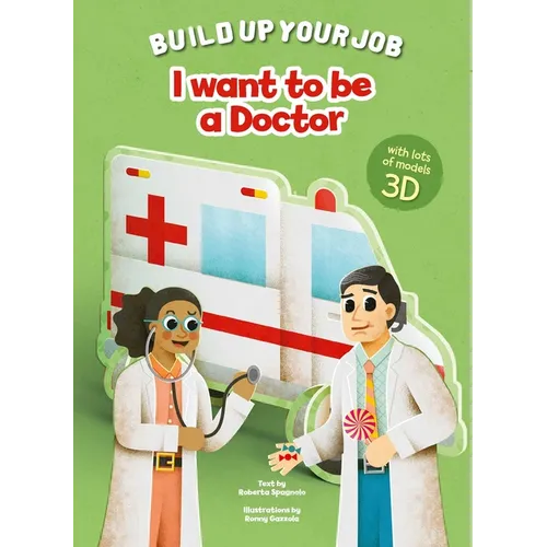 I Want to Be a Doctor - Board Book