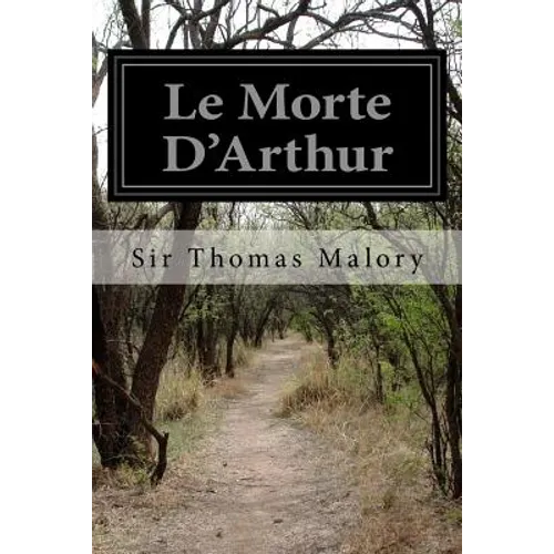 Le Morte D'Arthur - Paperback