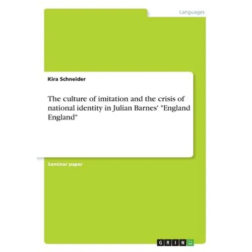 The culture of imitation and the crisis of national identity in Julian Barnes' 