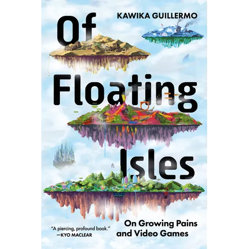 Of Floating Isles: On Growing Pains and Video Games - Paperback