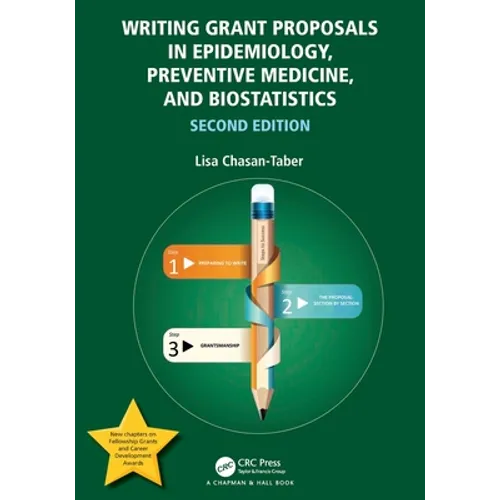 Writing Grant Proposals in Epidemiology, Preventive Medicine, and Biostatistics - Paperback