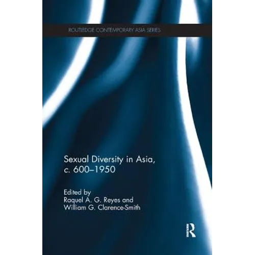 Sexual Diversity in Asia, C. 600 - 1950 - Paperback