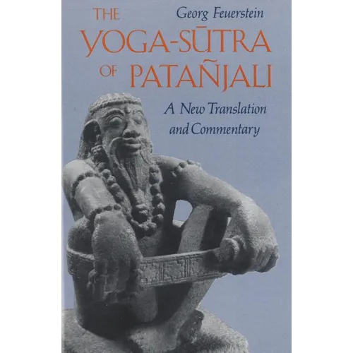 The Yoga-Sutra of Patañjali: A New Translation and Commentary - Paperback