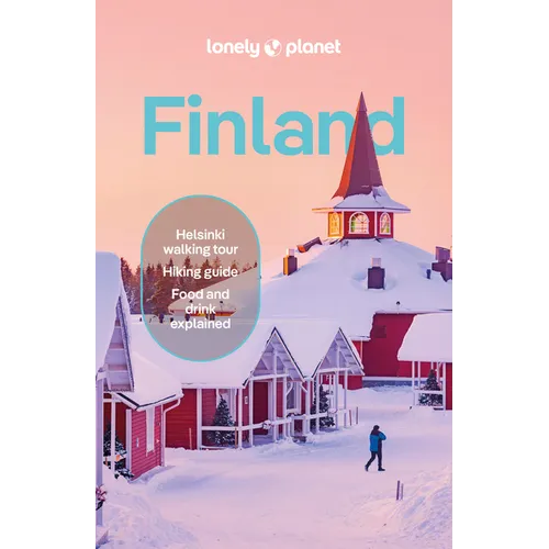 Lonely Planet Finland: Plan the Trip of a Lifetime Detailed Itineraries & Maps Insider Tips Covers Helsinki, Turku, Aland and More