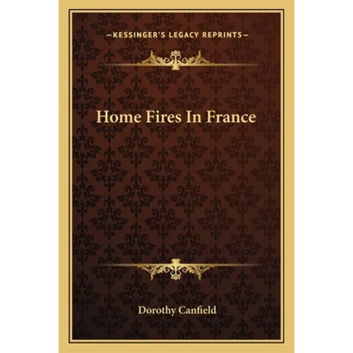 Home Fires In France - Paperback