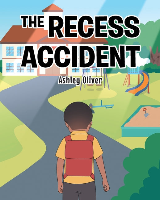 The Recess Accident - Paperback