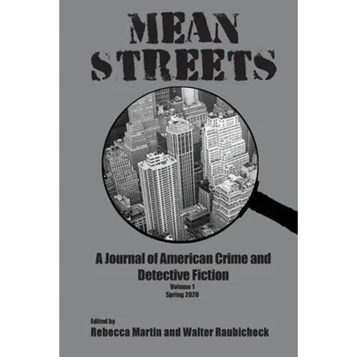 Mean Streets Vol 1: A Journal of American Crime and Detective Fiction - Paperback