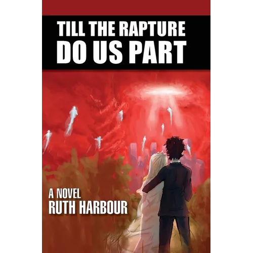 Till The Rapture Do Us Part - Paperback