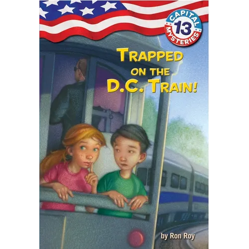 Capital Mysteries #13: Trapped on the D.C. Train! - Paperback
