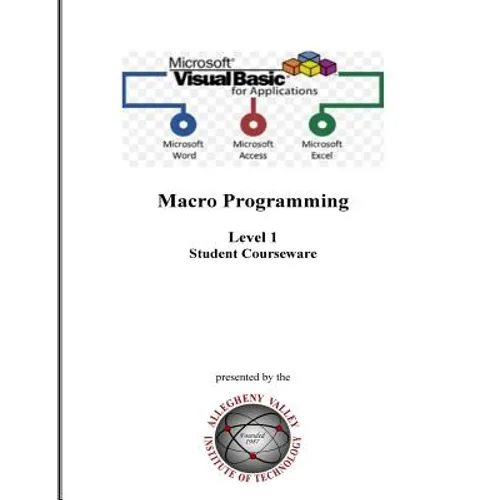 Visual Basic for Applications (VBA) Level 1: Macro Programming Student Courseware - Paperback