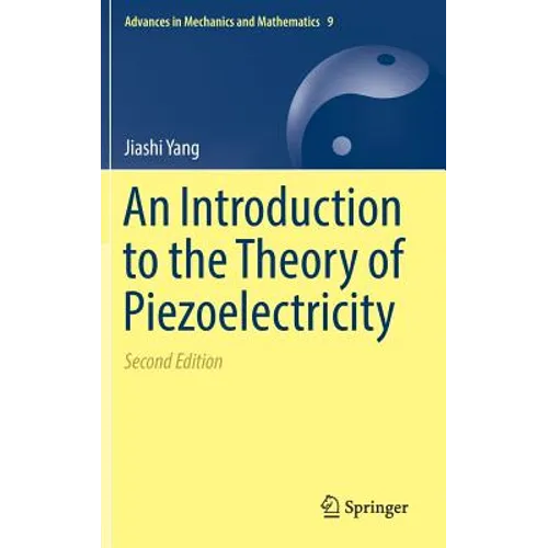 An Introduction to the Theory of Piezoelectricity - Hardcover