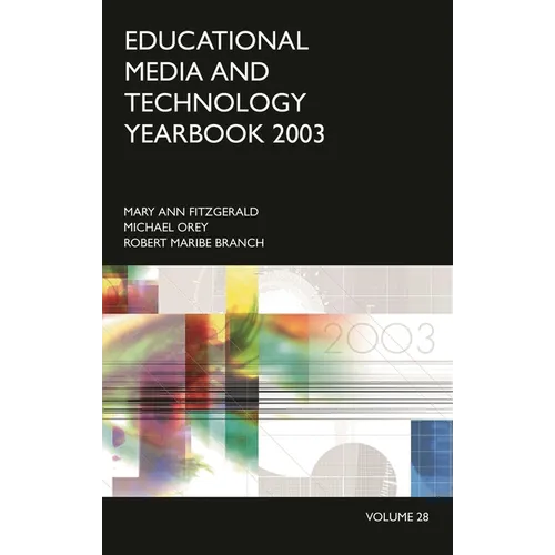 Educational Media and Technology Yearbook 2003: Volume 28 - Hardcover