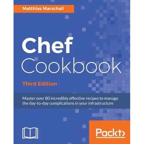 Chef Cookbook, Third Edition - Paperback