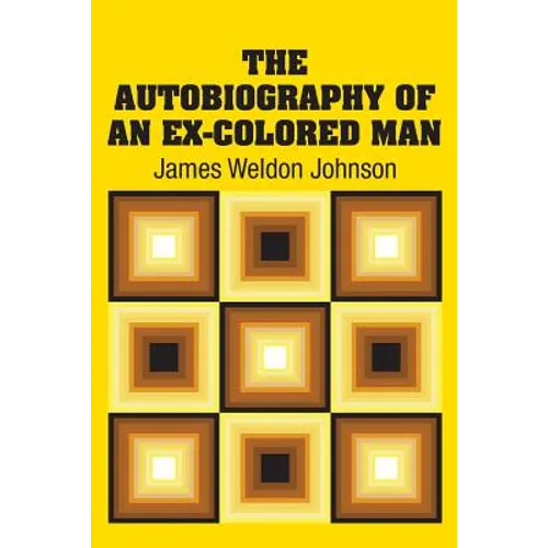 The Autobiography of an Ex-Colored Man - Paperback