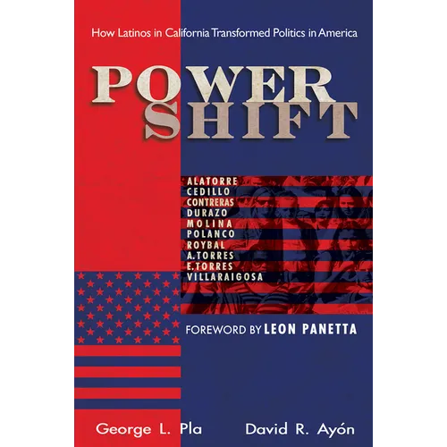 Power Shift: How Latinos in California Transformed Politics in America - Paperback